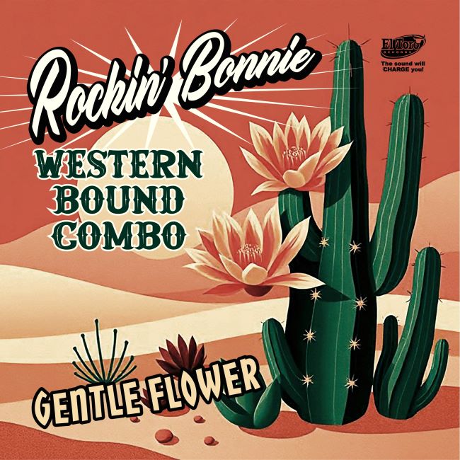 Rockin' Bonnie Western Bound Combo - Gentle Flower (Ep)